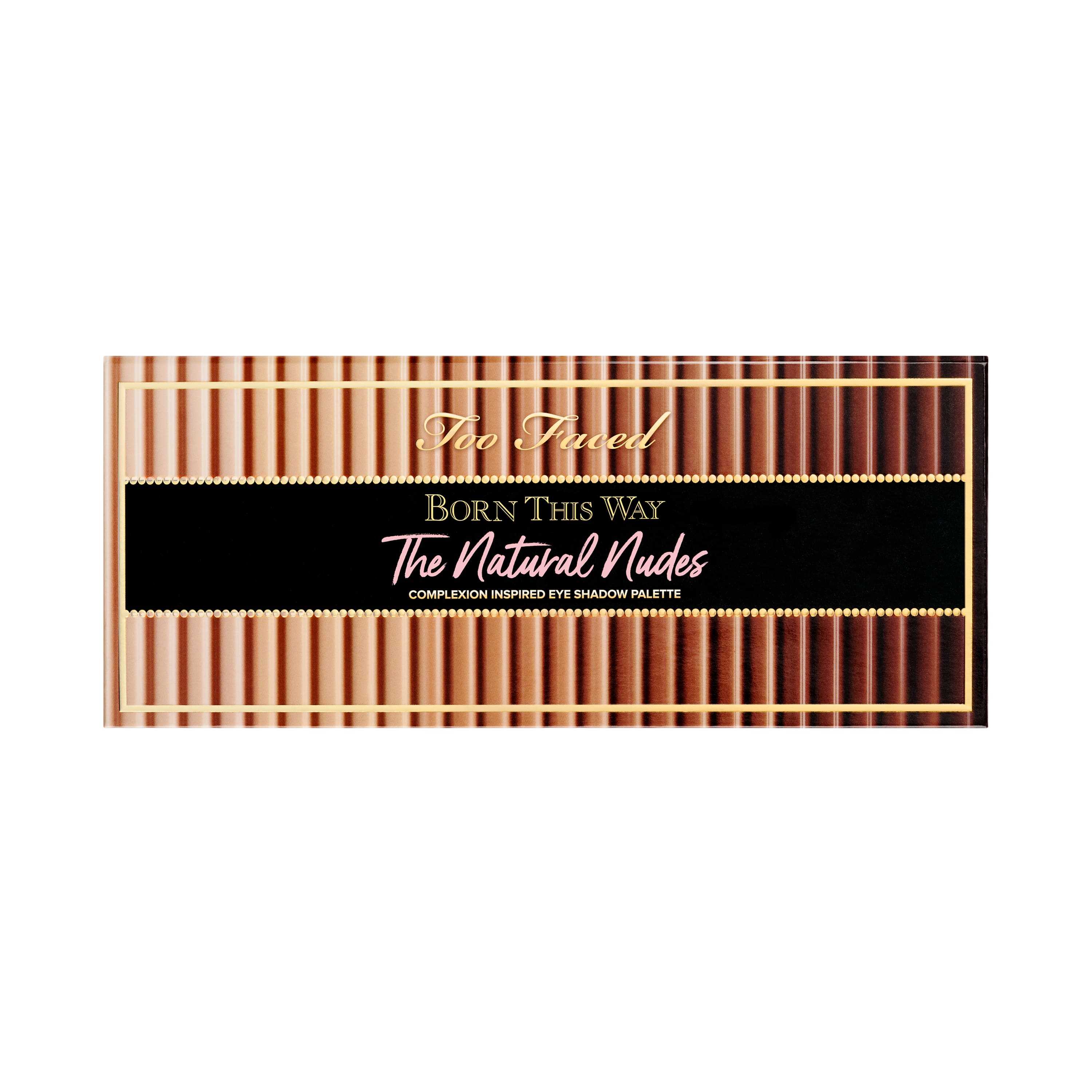 Born This Way The Natural Nudes Eye Shadow Palette, NET WT. 0.48 OZ. / 12.0 g