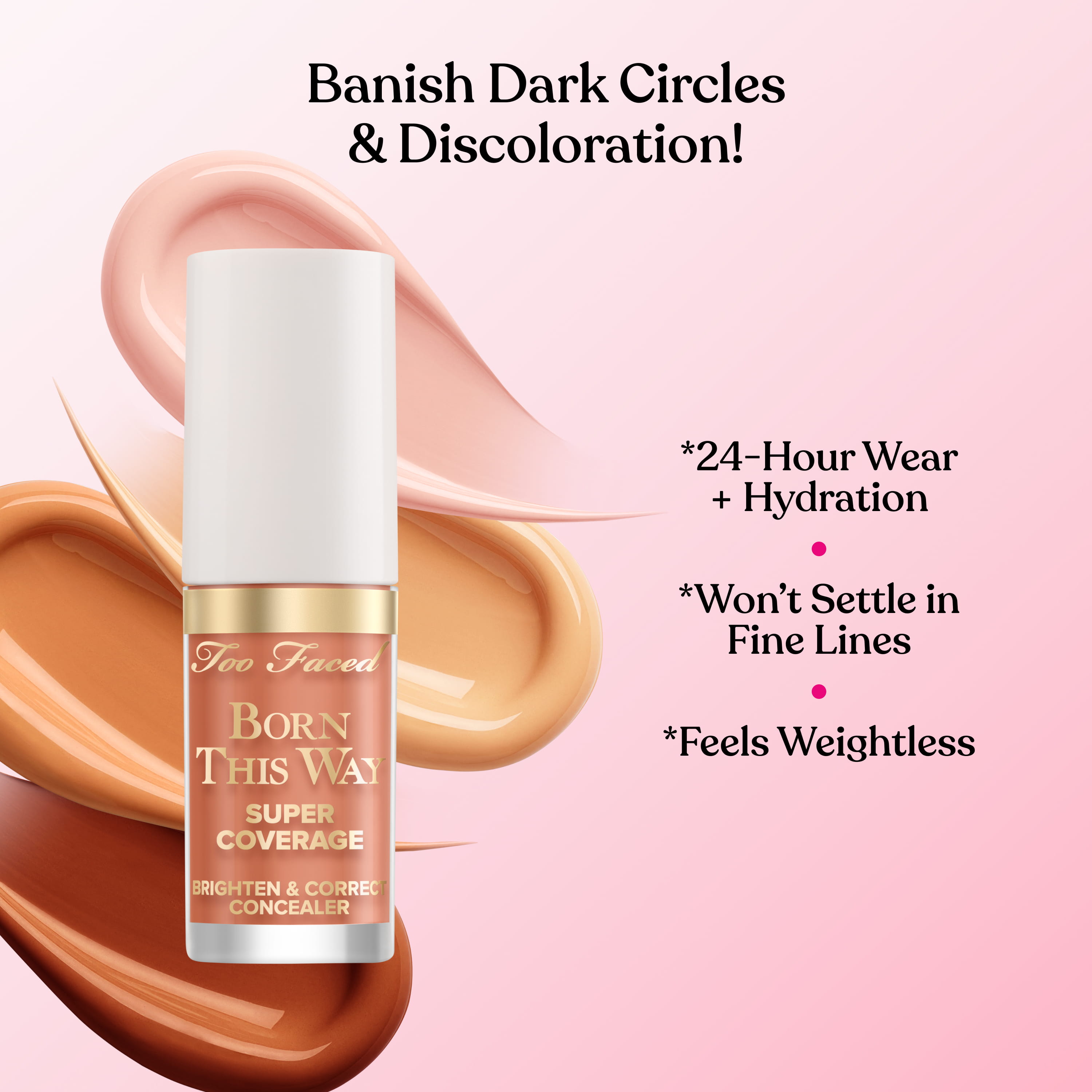 Born This Way Super Coverage Brighten & Correct Concealer, Pink, NET WT. 0.06 OZ. / 2.0 mL